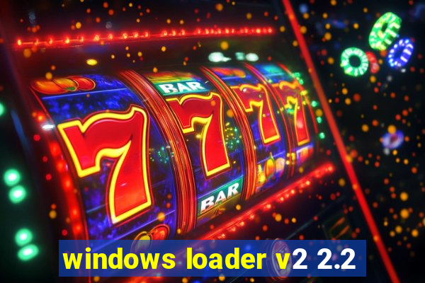 windows loader v2 2.2